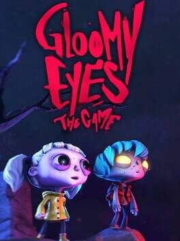 Games like Gloomy Eyes: The Game