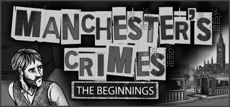 Manchester's Crimes: The Beginnings Image