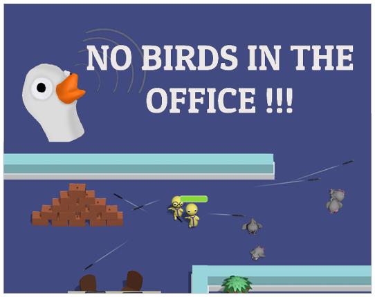 No Birds in the Office Image