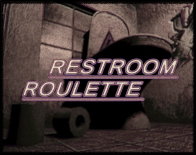 Games like Restroom Roulette