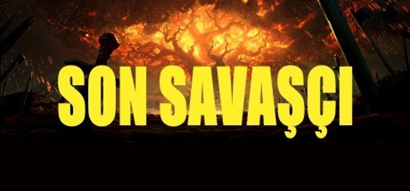 Son Savaşçı Image
