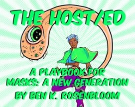 The Host/ed (A Masks: A New Generation Playbook) Image