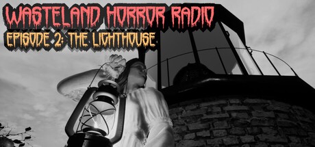 Games like Wasteland Horror Radio: Episode 2 - The Lighthouse