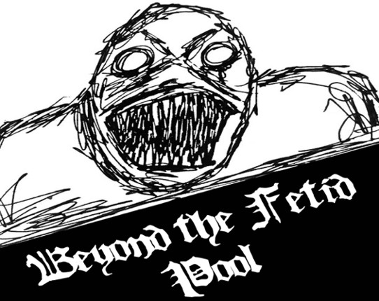 Beyond the Fetid Pool Game Cover