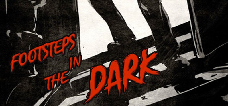 Footsteps in the Dark Image
