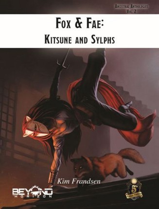 Ancestral Anthologies Vol. 2: Fox & Fae, Kitsune and Sylphs (5e) screenshot