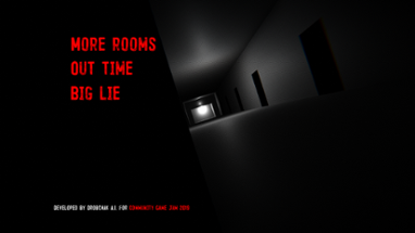 More rooms, out time, big lie (Released) Image