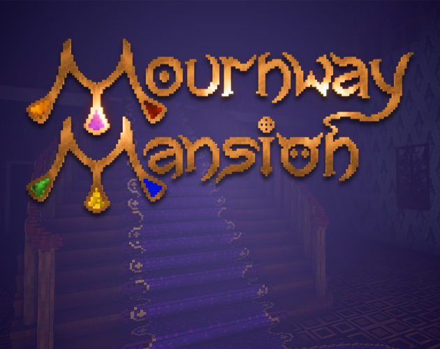 Games like Mournway Mansion