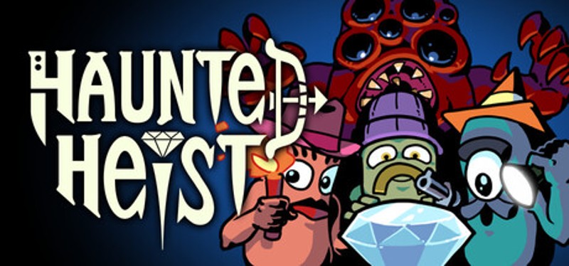Haunted Heist Image