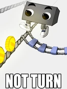 Games like Not Turn