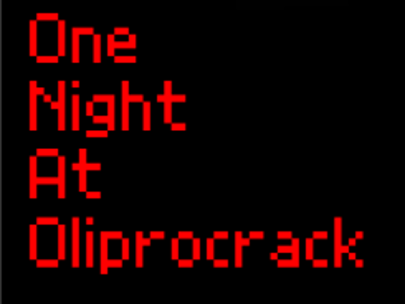 One Night At Oliprocrack Image
