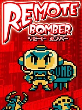 Games like Remote Bomber