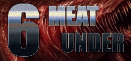 Games like Six Meat Under