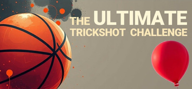 The Ultimate Trickshot Challenge Image