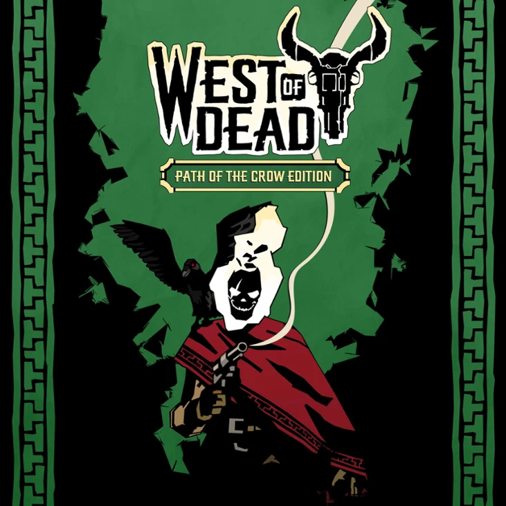 Games like West of Dead: Path of the Crow Edition