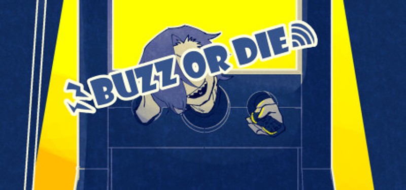 BUZZ or DIE Image