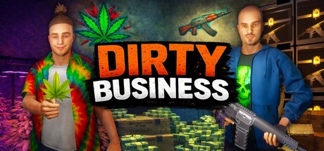 Games like Dirty Business