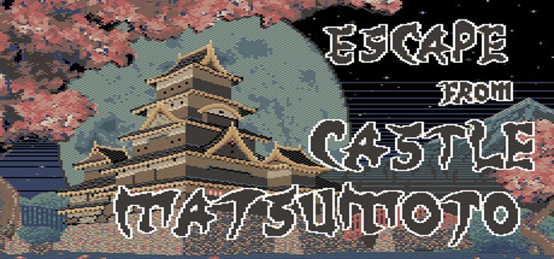 Escape From Castle Matsumoto Image