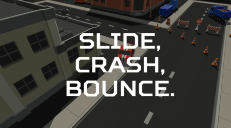 Games like Slide, Crash, Bounce.