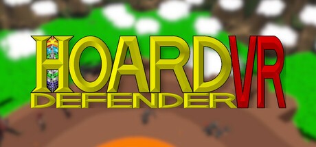 Games like Hoard Defender VR