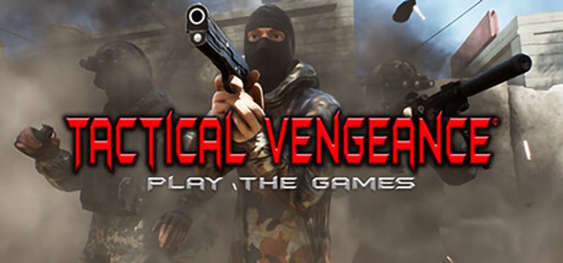 Tactical Vengeance: Play The Games Image