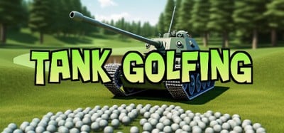 Tank Golfing Image