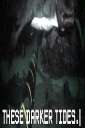 These Darker Tides Image