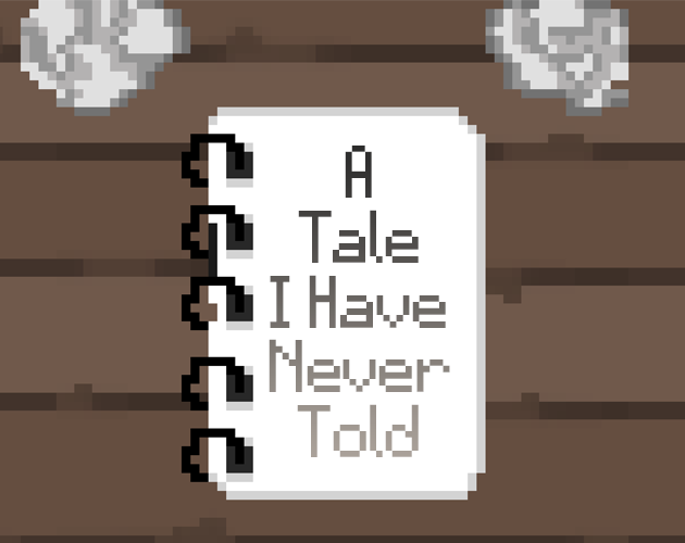 Games like A Tale I Have Never Told