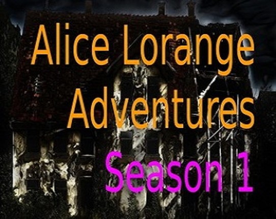 Alice Lorange Adventures Season 1 Game Cover