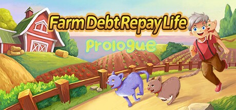 Games like Farm Debt Repay Life:Prologue