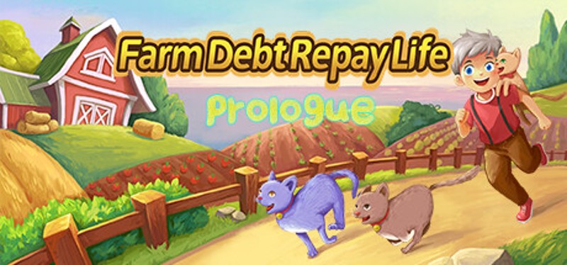 Farm Debt Repay Life:Prologue Game Cover