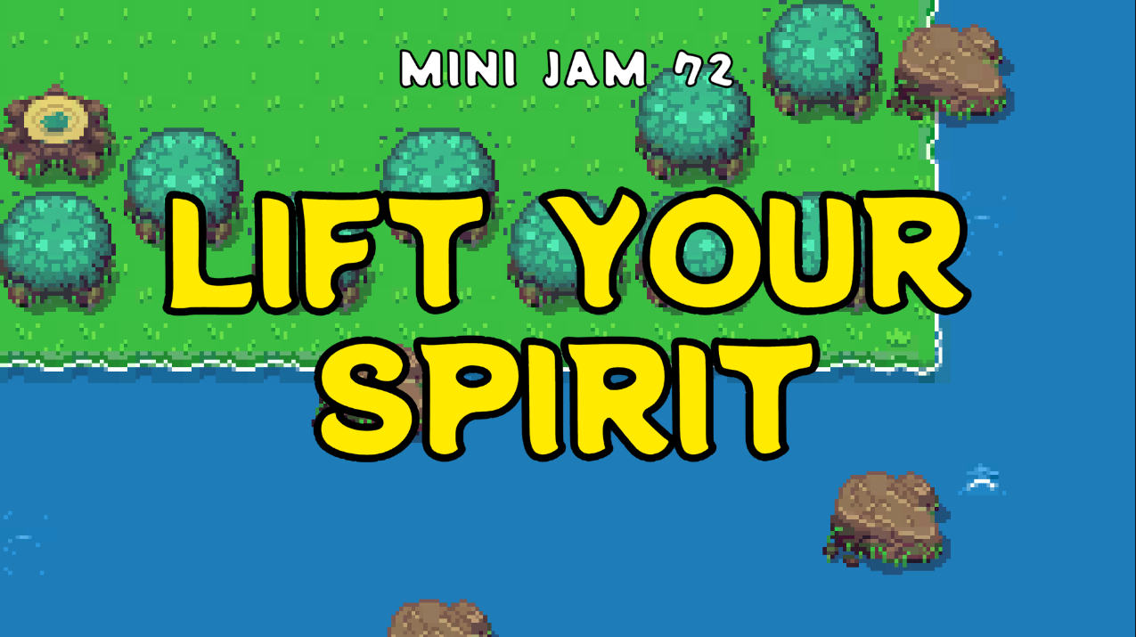 Games like Lift Your Spirit