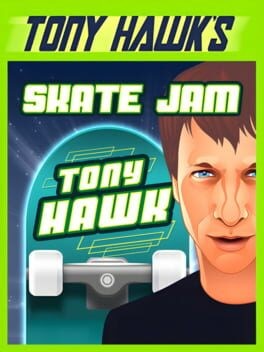 Games like Tony Hawk's Skate Jam