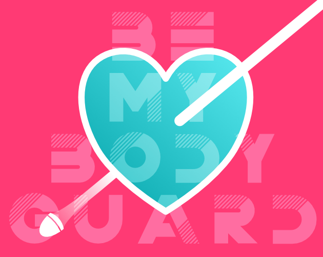 Games like Be My Bodyguard