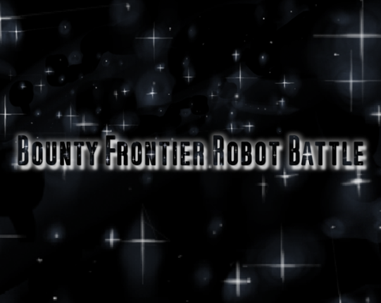 Bounty Frontier Robot Battle Image