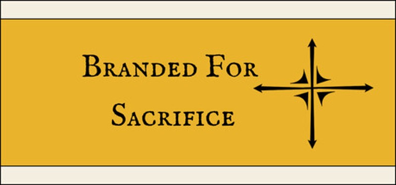 Branded For Sacrifice Image