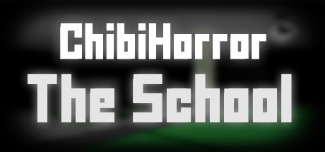 Games like Chibi Horror: The School