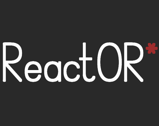 ReactOR* Image