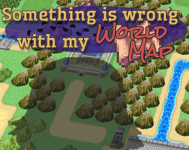 Games like Something is wrong with my World Map