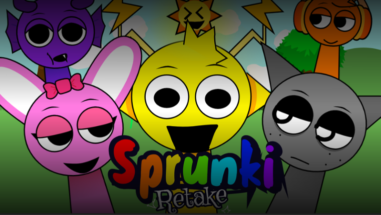 Sprunki: Retake  10.0 PART 1 ( OUT NOW! ) Image