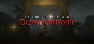 The Forgotten Village of Gondomayit Image