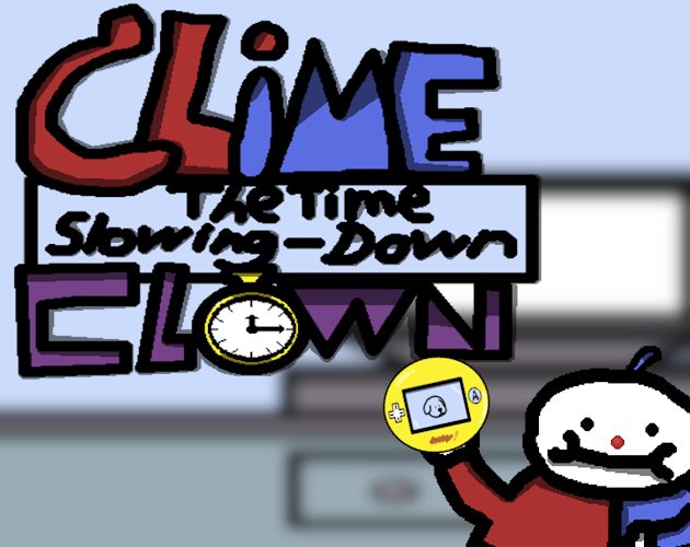 Games like Clime: The Time Slowing-Down Clown