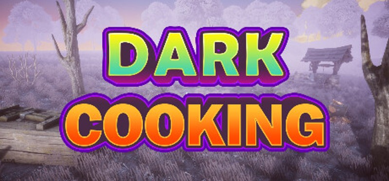 Dark Cooking Image