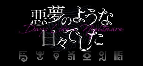 Games like Days Like A Nightmare