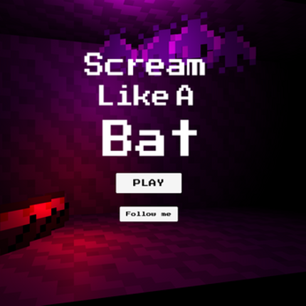 Scream Like A Bat screenshot