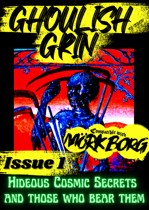 Games like Ghoulish Grin Issue 1: MÖRK BORG Compatible Zine