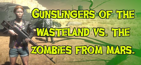 Games like Gunslingers of the Wasteland vs the Zombies From Mars