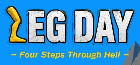 Games like LEG DAY: Four Steps Through Hell