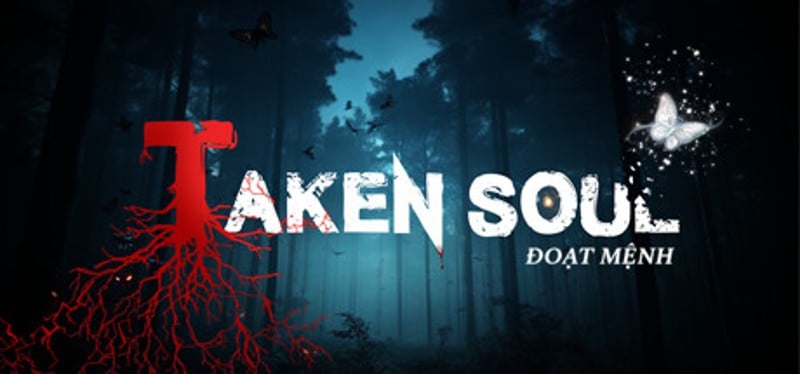 Taken Soul | Đoạt Mệnh Game Cover