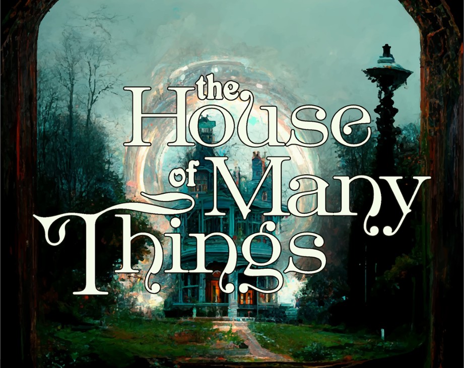 Games like The House of Many Things
